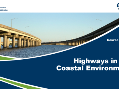 NHI Highways in the Coastal Environment Course